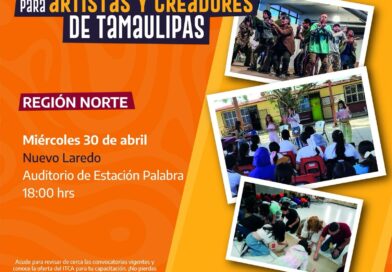 Realizará Instituto Tamaulipeco para las Cultura y las Artes Charla Informativa en Nuevo Laredo para Artistas y Creadores